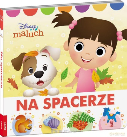Disney Maluch. Na spacerze [KSIĄŻKA]