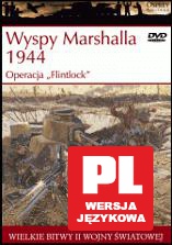 Wielkie Bitwy II Wojny Światowej 25: Wyspy Marshalla 1944 Operacja "Flintlock" [książka]+[DVD]