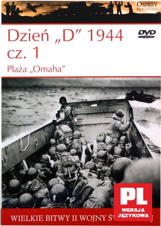 Wielkie Bitwy II Wojny Światowej 26: Dzień "D" 1944 cz.1 Plaża "Omaha" [książka]+[DVD]