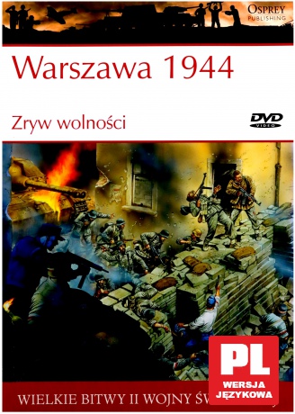Wielkie Bitwy II Wojny Światowej 31: Warszawa 1944 Zryw wolności [książka]+[DVD]