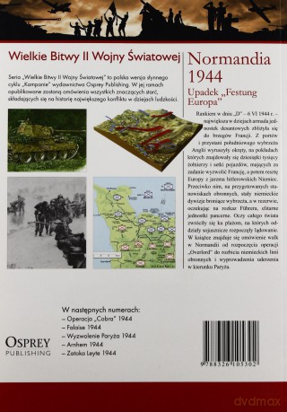 Wielkie Bitwy II Wojny Światowej 33: Normandia 1944 Upadek "Festung Europa" [książka]+[DVD]