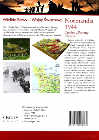 Wielkie Bitwy II Wojny Światowej 33: Normandia 1944 Upadek "Festung Europa" [książka]+[DVD]