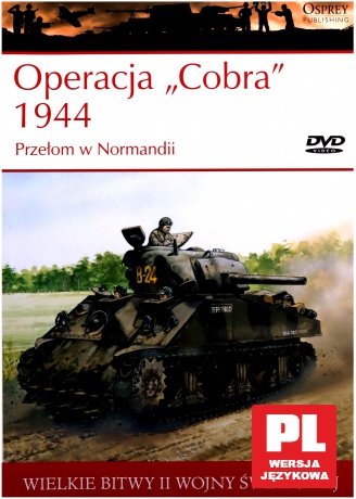 Wielkie Bitwy II Wojny Światowej 34: Operacja "Cobra" 1944 Przełom w Normandii [książka]+[DVD]