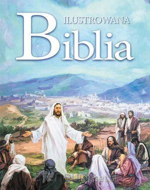 Ilustrowana Biblia [KSIĄŻKA]