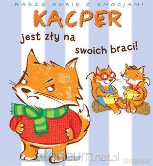 Kacper jest zły na swoich braci! - Emilie Beaumont [KSIĄŻKA]