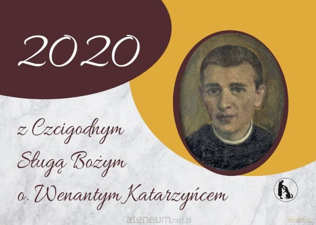 Kalendarz Rok 2020 z Czcigodnym Sługą Bożym [KALENDARZ]
