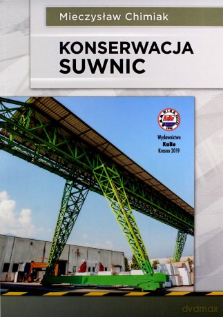 Konserwacja suwnic - Mieczysław Chimiak [KSIĄŻKA]