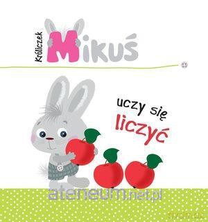Króliczek Mikuś uczy się liczyć - Irma Pikiene [KSIĄŻKA]