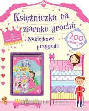 Księżniczka na ziarnku grochu. Naklejkowa przygoda [KSIĄŻKA]