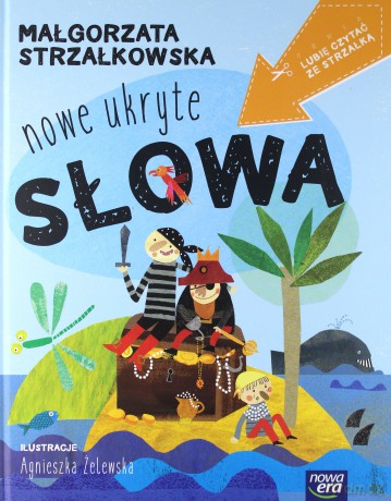Lubię czytać ze strzałką.Nowe ukryte słowa. - Małgorzata Strzałkowska [KSIĄŻKA]