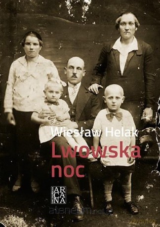 Lwowska noc - Wiesław Helak [KSIĄŻKA]