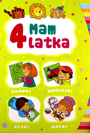 Mam 4 latka [KSIĄŻKA]