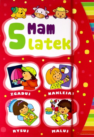 Mam 5 latek [KSIĄŻKA]