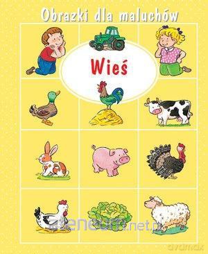 Obrazki dla maluchów. Wieś - Emilie Beaumont, Sylvie Michelet [KSIĄŻKA]