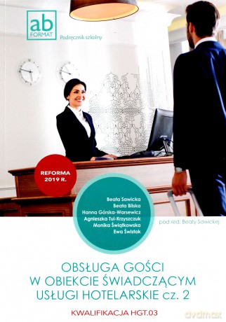 Obsługa gości w obiekcie świad. usługi hotel. cz. 2 - Beata Sawicka [KSIĄŻKA]