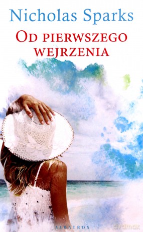 Od pierwszego wejrzenia pocket - Nicholas Sparks [KSIĄŻKA]