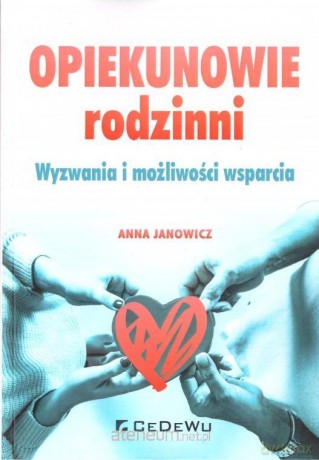 Opiekunowie rodzinni - Anna Janowicz [KSIĄŻKA]