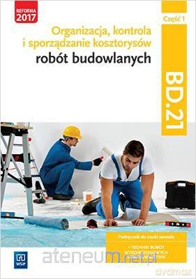 Organizacja, kontrola i sporządzanie kosztorysów.BD.21.cz.1 - Zbigniew Romik [KSIĄŻKA]