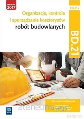 Organizacja, kontrola i sporządzanie kosztorysów.BD.21.cz.2 - Zbigniew Romik [KSIĄŻKA]