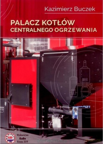 Palacz kotłów centralnego ogrzewania - Kazimerz Buczek [KSIĄŻKA]