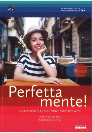 Perfettamente 1B PW + zawartość online - Joanna Jarczyńska, Katarzyna Święcicka [KSIĄŻKA]