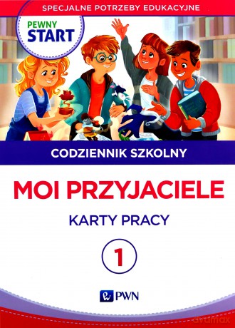 Pewny start. Codziennik szkolny 1 Moi przyjaciele [KSIĄŻKA]