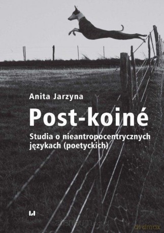 Post-koine - Anita Jarzyna [KSIĄŻKA]