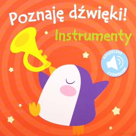 Poznaję dźwięki! Instrumenty [KSIĄŻKA]