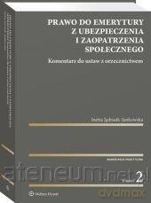 Prawo do emerytury z ubezpieczenia i zaopatrzenia społecznego - Inetta Jędrasik-Jankowska [KSIĄŻKA]