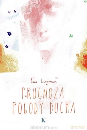 Prognoza pogody ducha - Ewa Liegman [KSIĄŻKA]