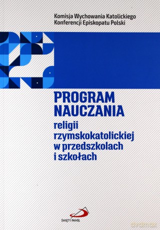 Program nauczania religii rzymskokatolickiej w szkole podstawowej [KSIĄŻKA]