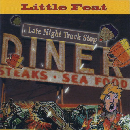 Little Feat: Late Night Truck Stop [2CD]