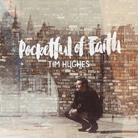 Tim Hughes: Pocketful Of Faith [CD]