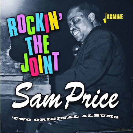 Sam Price: Rockin The Joint - Two Original Albums [CD]