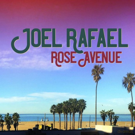 Joel Rafael: Rose Avenue [CD]