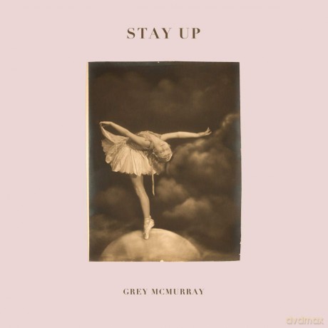 Grey Mcmurray: Stay Up [Winyl]
