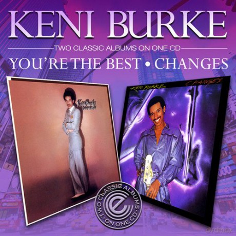 Keni Burke: YouRe The Best/Changes [CD]