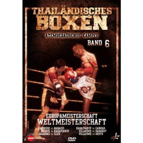 Thailandisches Boxen Vol 6 Europameist [DVD]