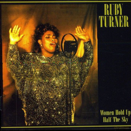 Ruby Turner: Women Hold Up Half The Sky [CD]