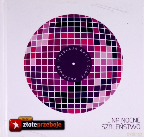 Na nocne szaleństwo (Kolekcja Radia Złote Przeboje) (booklet) [CD]