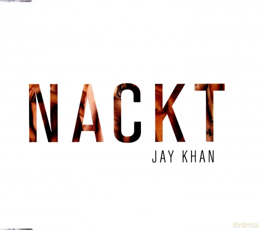 Jay Khan: Nackt [CD]