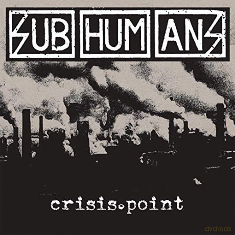 Subhumans: Crisis Point [CD]