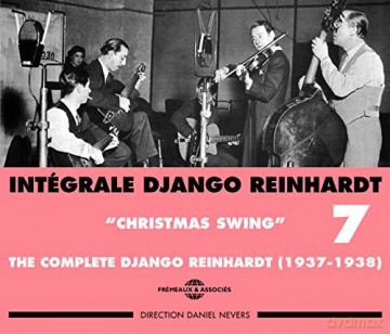 Django Reinhardt: Django Reinhardt - Integrale Vol 7 Christmas Swing 1937 - 1938 [2CD]