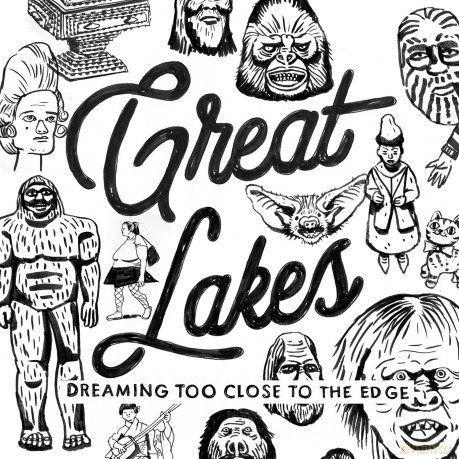 Great Lakes: Dreaming Too Close To The Edge [CD]