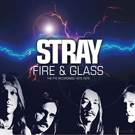 Stray: Fire & Glass - The Pye Recordings 1975-1976 [2CD]