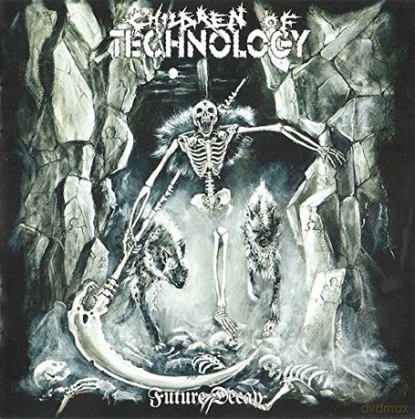 Children Of Technology: Future Decay [CD]