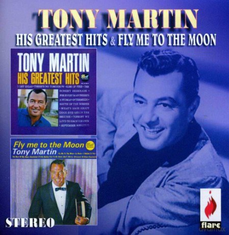 Tony Martin: His Greatest Hits/Fly Me To [CD]