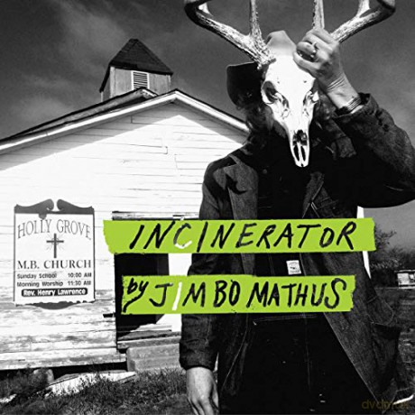 Jimbo Mathus: Incinerator [CD]