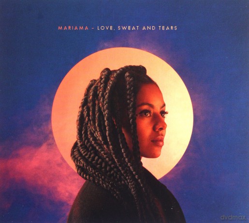 Mariama: Love. Sweat And Tears [CD]