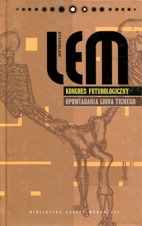 Kongres futurologiczny. Opowiadania Ijona Tichego - Stanisław Lem [książka]